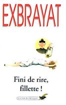 Couverture du livre « Fini de rire, fillette ! » de Charles Exbrayat aux éditions Le Livre De Poche