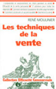 Couverture du livre « Les Techniques De La Vente » de René Moulinier aux éditions Organisation