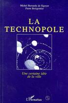 Couverture du livre « La technopole - une certain idee de la ville » de  aux éditions L'harmattan