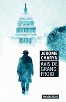 Couverture du livre « Avis de grand froid » de Jerome Charyn aux éditions Rivages