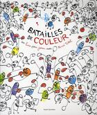 Couverture du livre « Batailles de couleur » de Herve Tullet aux éditions Bayard Jeunesse