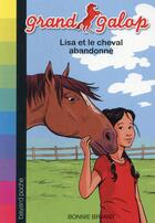 Couverture du livre « Grand galop t.26 ; Lisa et le cheval abandonné » de Bonnie Bryant aux éditions Bayard Jeunesse