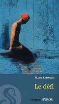 Couverture du livre « Le défi » de Leymarie/Charpentier aux éditions Syros