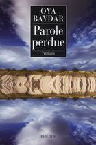 Couverture du livre « Parole perdue » de Oya Baydar aux éditions Phebus