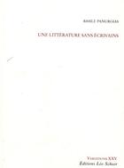Couverture du livre « Une littérature sans écrivains » de Basile Panurgias aux éditions Leo Scheer