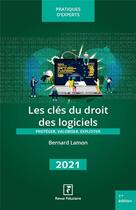 Couverture du livre « Les clés du droit des logiciels (édition 2022) » de Bernard Lamon aux éditions Revue Fiduciaire