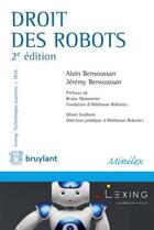Couverture du livre « Droit des robots » de Jeremy Bensoussan et Alain Bensoussan aux éditions Bruylant