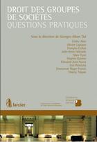 Couverture du livre « Droit des groupes de sociétés ; questions pratiques » de  aux éditions Larcier