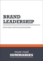 Couverture du livre « Summary : brand-leadership (review and analysis of Aaker and Joachimsthaler's book) » de Businessnews Publish aux éditions Business Book Summaries