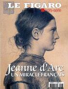 Couverture du livre « Jeanne d'Arc, un miracle français » de  aux éditions Societe Du Figaro