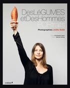 Couverture du livre « Des légumes et des hommes » de Joelle Dolle et Christophe Opec aux éditions Chene