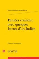 Couverture du livre « Pensées errantes avec quelques lettres d indien » de Bonne-Charlotte De Benouville aux éditions Classiques Garnier