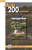 Couverture du livre « L'Aube en 200 questions » de Jean-Claude Czmara aux éditions Editions Sutton