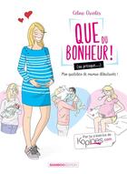 Couverture du livre « Que du bonheur ! (ou presque...) Tome 1 : ma vie de maman débutante ! » de Celine Charles aux éditions Bamboo