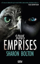 Couverture du livre « Sous emprises » de Sharon Bolton aux éditions 12-21