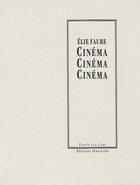 Couverture du livre « Cinéma » de Elie Faure aux éditions Manucius
