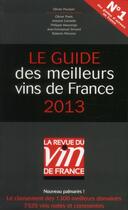 Couverture du livre « Le guide des meilleurs vins de france 2013 » de Poussier/Gerbelle aux éditions Revue Du Vin De France