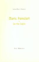 Couverture du livre « Marie Pamelart ; la rue lepic » de Léon-Paul Fargue aux éditions Fata Morgana