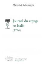 Couverture du livre « Journal du voyage en Italie (1774) » de Michel De Montaigne aux éditions Stfm