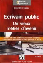Couverture du livre « Écrivain public ; un vieux métier d'avenir » de Genevieve Madou aux éditions Puits Fleuri
