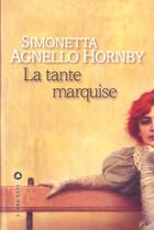 Couverture du livre « La tante marquise » de Agnello Hornby S. aux éditions Liana Levi