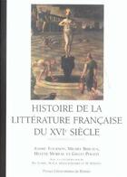 Couverture du livre « Histoire de la litterature francaise du 16e siecle » de Bideaux aux éditions Pu De Rennes