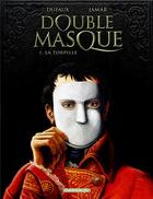 Couverture du livre « Double masque Tome 1 : la torpille » de Jean Dufaux et Martin Jamar aux éditions Dargaud