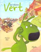 Couverture du livre « Chien vert » de Biet P aux éditions Mijade