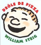 Couverture du livre « Drole de pizza » de William Steig aux éditions Kaleidoscope