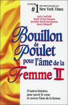 Couverture du livre « Bouillon de poulet pour l'âme de la femme t.2 » de Mark Victor Hansen et Marci Shinoff et Mike Hawthorne et Jack Canfield aux éditions Beliveau