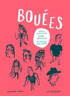 Couverture du livre « Bouées ; dérives identitaires, amours imaginaires et détours capillaires » de Catherine Lepage aux éditions La Pasteque