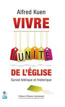 Couverture du livre « Vivre l'unité de l'Église » de Alfred Kuen aux éditions Blf Europe