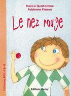 Couverture du livre « Le nez rouge » de France Quatromme et Fabienne Pierron aux éditions Editions Henry