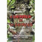 Couverture du livre « L'herbier de Saint-Georges ; guide des plantes toxiques pour les équidés » de Jean-Michel Millecamps aux éditions La Taniere