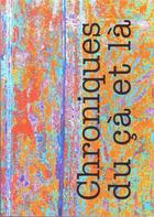 Couverture du livre « Revue Semestrielle, Creation Litteraire, Chroniques, Nouvelles, Photographies » de Coll aux éditions Chroniques Du Ca Et La