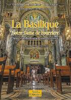 Couverture du livre « La Basilique Notre-Dame de Fourvière : Son symbolisme, son histoire » de Colette Tempère-Vaganey aux éditions Sud Rivages