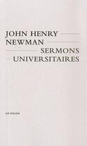Couverture du livre « Sermons universitaires » de John Henry Newman aux éditions Ad Solem