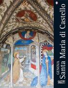 Couverture du livre « Genova ; Santa Maria di Castello » de Costantino Gilardi et Sara Badano aux éditions Sagep Editori