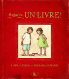 Couverture du livre « Regarde, un livre ! » de Freya Blackwood et Libby Gleeson aux éditions Officina