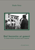 Couverture du livre « Dal bozzetto ai generi » de Paolo Noto aux éditions Edizioni Kaplan
