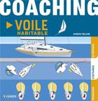 Couverture du livre « Coaching voile habitable » de Aymeric Belloir aux éditions Vagnon