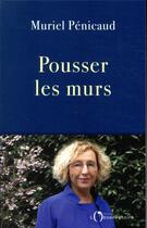 Couverture du livre « Pousser les murs » de Muriel Penicaud aux éditions L'observatoire