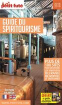 Couverture du livre « Guide du spiritourisme (édition 2018/2019) » de Collectif Petit Fute aux éditions Le Petit Fute