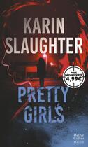 Couverture du livre « Pretty girls » de Karin Slaughter aux éditions Harpercollins