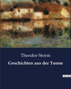 Couverture du livre « Geschichten aus der Tonne » de Theodor Storm aux éditions Culturea