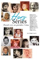 Couverture du livre « Hors séries : rencontre avec une génération d'icônes » de Serge Gisquiere aux éditions Lena Gisquiere