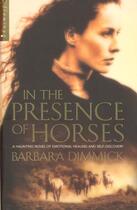 Couverture du livre « In the presence of horses » de Barbara Dimmick aux éditions Harper Collins Uk