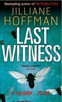 Couverture du livre « Last Witness » de Jilliane Hoffman aux éditions Adult Pbs