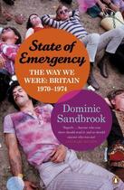 Couverture du livre « State of Emergency » de Dominic Sandbrook aux éditions Penguin Books Ltd Digital