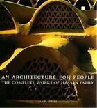 Couverture du livre « An architecture for people ; the complete works of Hassan Fathy » de James Steele aux éditions Thames & Hudson